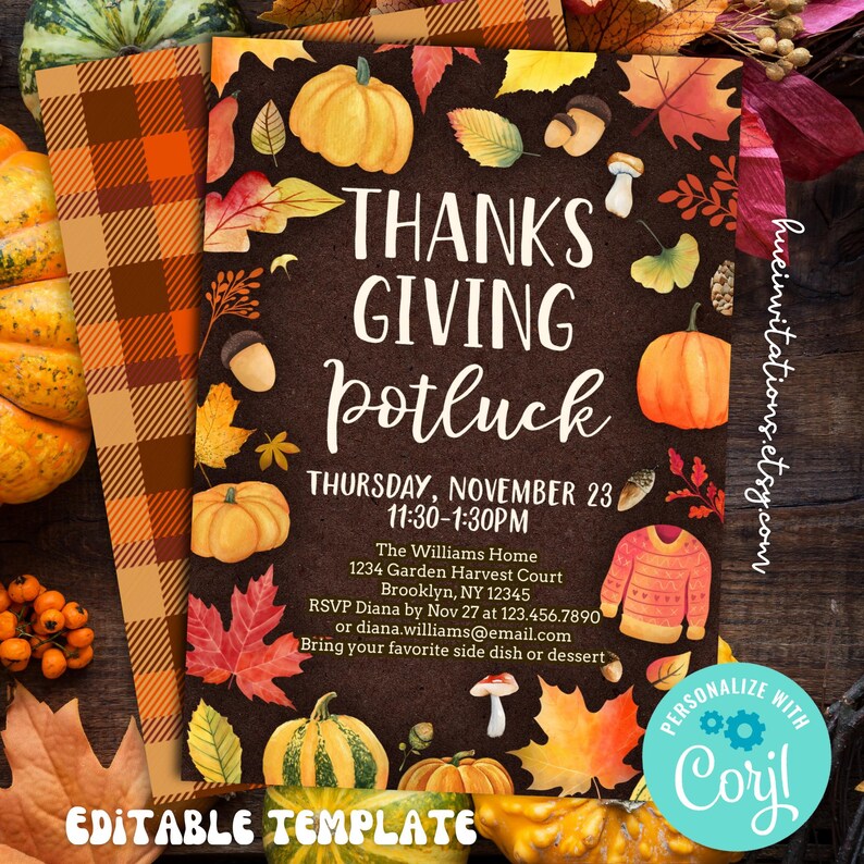 May include: Thanksgiving potluck invitation with a brown background, featuring pumpkins, leaves, and acorns. The text reads "Thanksgiving Potluck" with event details. The design includes a plaid pattern and the words "Editable Template".