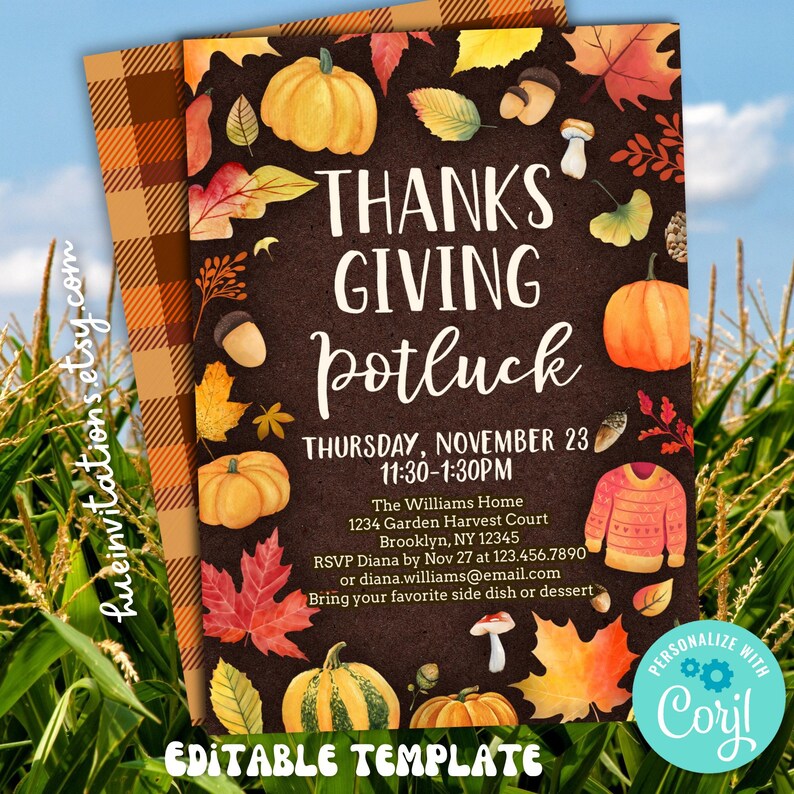 May include: Thanksgiving potluck invitation with pumpkins, leaves, and the text "Thanksgiving Potluck". The invitation includes the date, time, and location. The design features a brown background with fall-themed illustrations.