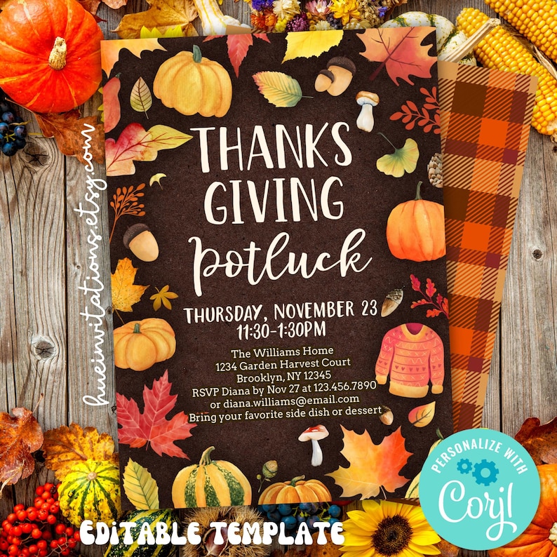 May include: Thanksgiving potluck invitation with pumpkins, leaves, and the text "Thanksgiving Potluck". The invitation includes the date, time, and location. The design features a brown background with fall-themed illustrations and a plaid pattern.