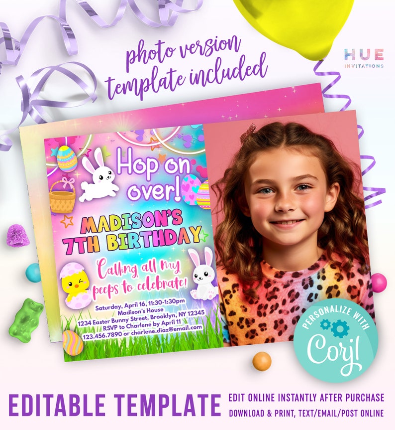 May include: A pink and blue birthday invitation with a photo of a girl. The invitation says "Hop on over! Madison's 7th Birthday" and has a bunny rabbit and Easter eggs. The text says "Calling all my peeps to celebrate!" and includes the date, time, and location of the party. The invitation is customizable with the text "Personalize with Corjl".