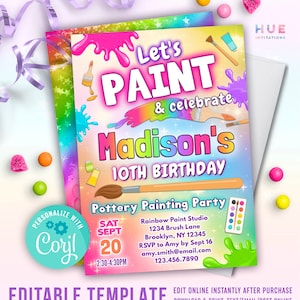 May include: A colorful invitation for a pottery painting party. The design features the text "Let's PAINT & celebrate Madison's 10th Birthday" with paint splatters and brushes. Includes event details and the option to personalize with Corjl.