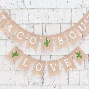 Taco Bout Love Banner, Taco Bout Love Couples Bridal Shower, Taco Bar Sign, Taco Burlap Banner, Fiesta Bridal Shower Decorations