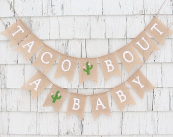 Taco Bout A Baby Banner, Taco Bout A Baby Shower, Taco Baby Shower Decorations, Fiesta Baby Shower, Taco Bar Banner Sign, Baby Shower Banner