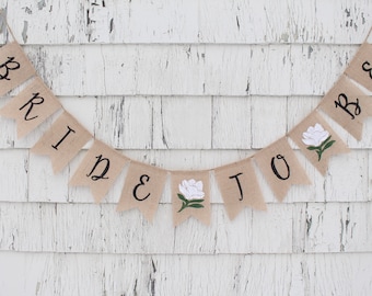 Floral Bridal Shower Banner, Bride To Be Burlap Banner, Greenery Bridal Shower Decorations, Rustic Bridal Shower Decor, Flower Bridal Shower