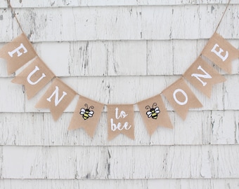 Fun to Bee One Banner, Bumble Bee First Birthday, Happy Bee Day Decorations, Bee 1st Birthday, Bee Burlap Banner, Bumble Bee Party Supplies