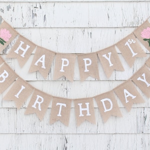 Floral First Birthday Banner, Floral Boho Party Decorations, Custom First Birthday Banner, Happy Birthday Burlap Banner, Flower Party Decor