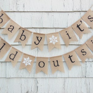 Baby its Cold Outside Baby Shower, Winter Baby Shower, Christmas Banner, Winter Banner, Baby its cold outside Banner, Snowflake Baby Shower