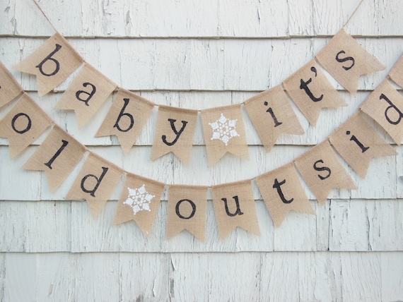 Baby its Cold Outside Baby Shower, Winter Baby Shower, Christmas Banner, Winter Banner, Baby its cold outside Banner, Snowflake Baby Shower