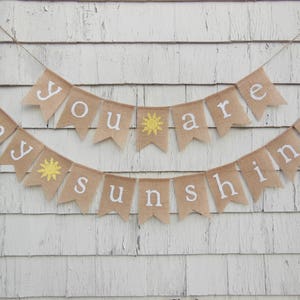 You are my sunshine Banner, You are my sunshine Garland, Burlap Banner, Sunshine Baby Shower, Nursery Decor, Sunshine Baby Shower Decoration