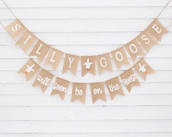 Silly Goose Baby Shower, Silly Goose Will Soon be on the Loose Banner, Goose Shower Decorations, Gender Neutral Baby Shower,