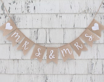 Mrs and Mrs Banner, Custom Mrs and Mrs Sign, Wedding Reception Decorations, LGBTQ Shower Decor, LGBTQ Wedding, Personalized Wedding Banner
