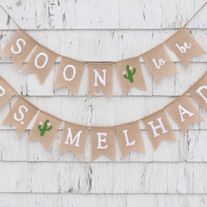 Fiesta Bridal Shower Banner, Fiesta Bridal Shower Decorations, Soon to be Mrs Burlap Banner, Cactus Succulent Bridal Shower, Custom Cactus