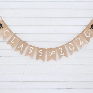 Class of 2026 Banner, Graduation Burlap Banner, Class of 2026 Bunting, High School Graduation Party Decorations, Rustic Graduation Decor