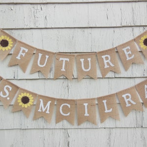 Future Mrs Banner, Custom Banner, Future Mrs garland, Engagement, Bridal Shower Decor, Personalized Burlap Banner Photo Prop, Rustic Country image 4