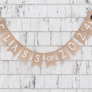 Class of 2024 Banner, Graduation Burlap Banner, Class of 2024 Bunting, High School Graduation Party Decorations, Rustic Graduation Decor