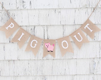 Pig Out Banner, Buffet Food Table Sign, Farm First Birthday Banner, Farm Baby Shower Decorations, Farm 1st Birthday, Barnyard Birthday