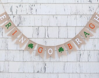 Erin Go Bragh, St Patricks Day Banner, St Patricks Day Decor, Irish Decor, Shamrock Banner, Rustic Farmhouse Mantel, St Patricks Day Bunting