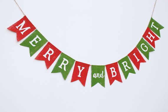 Merry and Bright Banner, Rustic Christmas Farmhouse Decorations, Christmas Mantel Decorations, Holiday Decorations, Christmas Burlap Banner