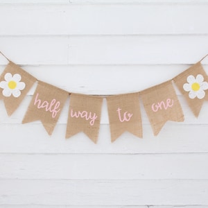 Daisy Half Way To One Banner, Half Birthday Banner, Its my 1/2 Birthday, Daisy Half Birthday Decorations, Daisy 6 Month Photo Prop
