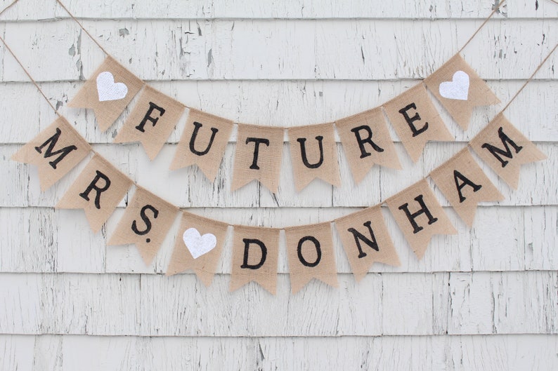 Future Mrs Banner, Custom Banner, Future Mrs garland, Engagement, Bridal Shower Decor, Personalized Burlap Banner Photo Prop, Rustic Country image 5