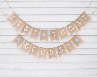 Last Toast on the Coast Banner, Bachelorette Party Decorations, Coastal Blue Bachelorette Weekend, Beach Theme Bachelorette, Beach Bach