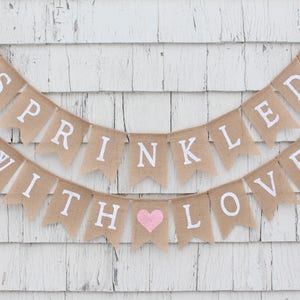 Sprinkled With Love Banner, Baby Sprinkle Decorations, Baby Sprinkle Banner, Sprinkled With Love Sign, Rustic Girl Boy Shower Burlap Banner