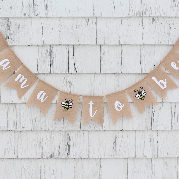 Mama to Bee Banner, Bee Baby Shower Decorations, Bumble Bee Baby Shower, Mama To Be Burlap Banner, Parents to Bee, Babee Bumble Bee Decor