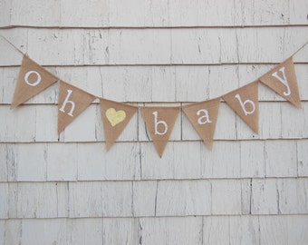 Oh Baby Banner, Oh Baby Bunting, Oh Baby Garland, Baby Banner, Baby Shower Decor, Burlap Banner, Gender Neutral Shower, Baby Shower Banner