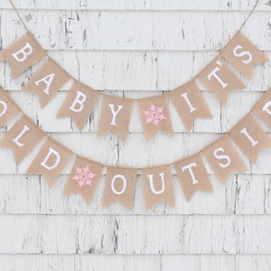 Baby Its Cold Outside Baby Shower Banner, Winter Baby Shower, Snowflake Baby Shower Decor, Winter Wonderland Baby Shower Burlap Banner