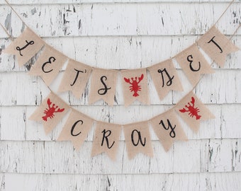 Lets Get Cray, Crawfish Boil Shower, Crawfish Boil Engagement Party, Lobster Party Decorations, Lets Get Cray Banner, Bachelorette Party