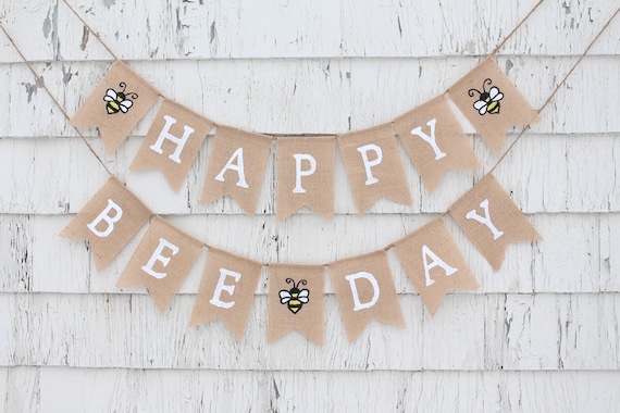 Happy Bee Day Banner, Bee Birthday Party, Bumble Bee Party Decor, Bee First Birthday Banner, Bumble Bee 1st Birthday, Burlap Banner