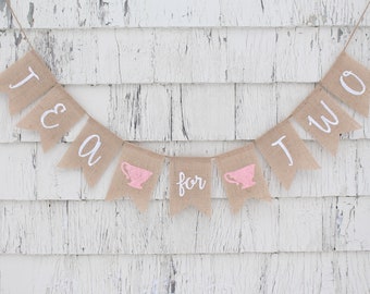 Tea For Two Banner, Tea Party Birthday, Second Birthday, Tea Party Decorations, Tea Birthday Party, Princess Birthday, Girls Second Birthday