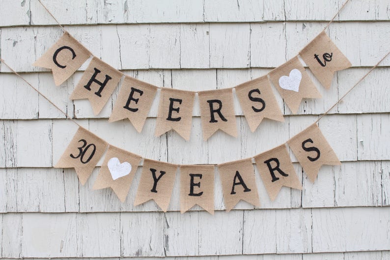 Cheers to 30 Years, 30th Anniversary Decorations, Cheers to 30 Years Banner, 30 Years Loved, Happy 30th Birthday, Rustic Birthday Decor image 1