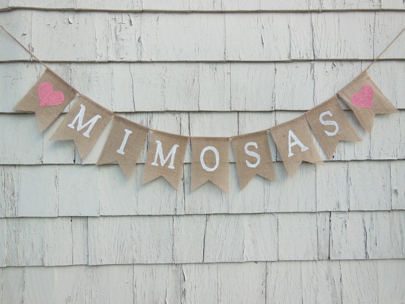 Mimosas Banner, Mimosas Bar Sign, Mimosas Bar Bunting Garland, Drinks Sign, Mimosas Bar Decor, Wedding Bridal Shower Decor, Burlap Banner image 1