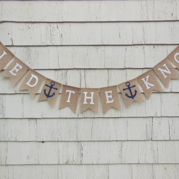 Tied the Knot Banner, Just Married Burlap Banner, Nautical Wedding Banner, Wedding Bunting, Bridal Shower Decor, Anchor Wedding Decorations