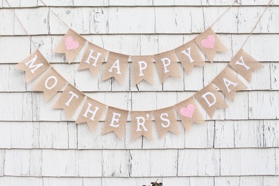 Mothers Day Decoration, Happy Mothers Day, Mothers Day Banner, Mothers Day Garland, Mothers Day Bunting, Burlap Banner, Mothers Day Sign