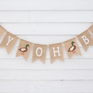 Mallard Duck Baby Shower, Boy oh Boy Banner, Mallard Baby Shower Decorations, Duck Hunting Theme Shower, Welcoming Baby Boy, Rustic Shower