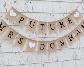 Future Mrs Banner, Custom Burlap Banner, Future Mrs Bunting, Rustic Bridal Shower Decor, Personalized Burlap Banner, Country Bridal Shower