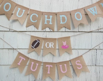 Touchdowns or Tutus Gender Reveal, Touchdowns or Tutus Banner, Gender Reveal Party Decor, Gender Reveal Banner, Football Baby Shower Banner