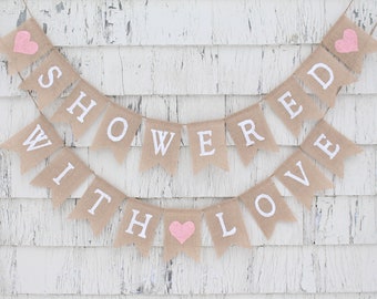 Showered With Love Banner, Rustic Baby Shower Decorations, Baby Sprinkle Banner, Showered With Love Theme, Bridal Shower Burlap Banner