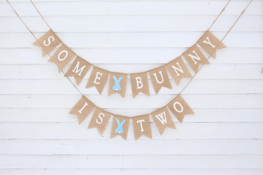 Some Bunny is Two, Some Bunny is Turning Two Banner, Easter Second 2nd ...