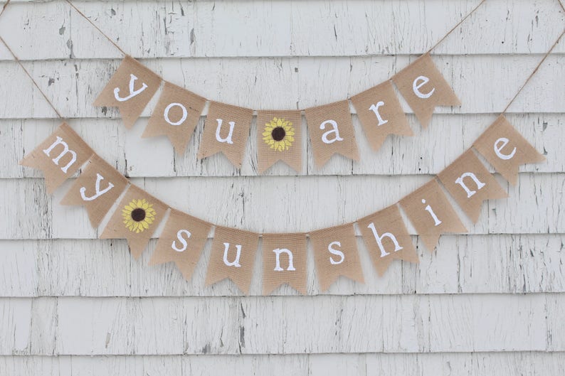 You Are My Sunshine Burlap Banner You Are My Sunshine Etsy