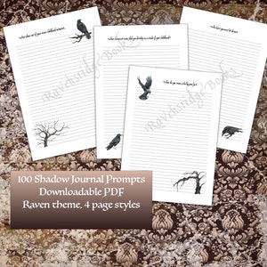 May include: Four printable journal pages with a raven theme. Each page features a different raven illustration and a journal prompt. The prompts include: "What does one of your worst childhood memories", "What character traits did you develop as a result of your childhood", "Who have you yet to be?", and "What do you want to be known for?"
