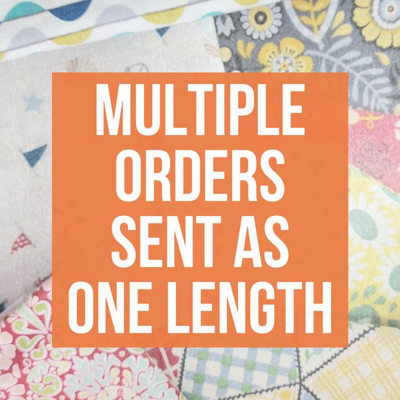 以下が含まれることがあります： 白い背景にオレンジ色の文字で「MULTIPLE ORDERS SENT AS ONE LENGTH」と書かれています。テキストはカラフルな布の切れ端で囲まれています。