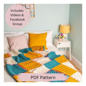 May include: A colourful crochet blanket with squares of yellow, white, teal and brown. The blanket is on a bed with white and yellow pillows. The text "Includes Videos & Facebook Group" and "PDF Pattern" are visible in the image.