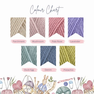May include: Colour chart displaying yarn samples in a range of colours, including parchment, mushroom, pale rose, lavender, duck egg, denim, and pistachio. The chart is labelled "Colour Chart".