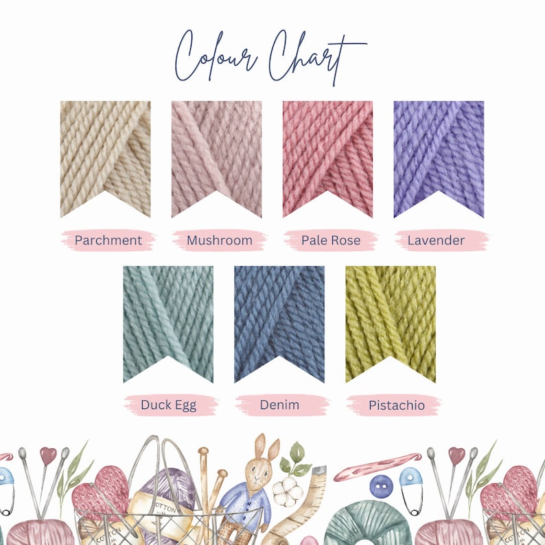 May include: Colour chart displaying yarn samples in a range of colours, including parchment, mushroom, pale rose, lavender, duck egg, denim, and pistachio. The chart is labelled "Colour Chart".