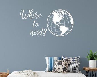 Where to next? Wanderlust wall decal, Travel adventure quote