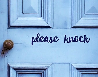 Please knock decal, Front porch sticker, Vinyl door sign