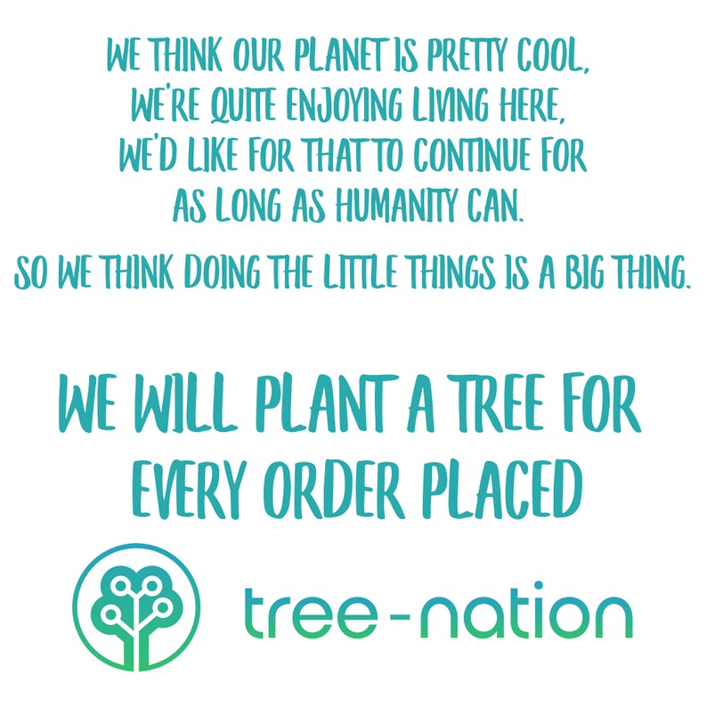 We will plant a tree with every order placed through Tree-Nation